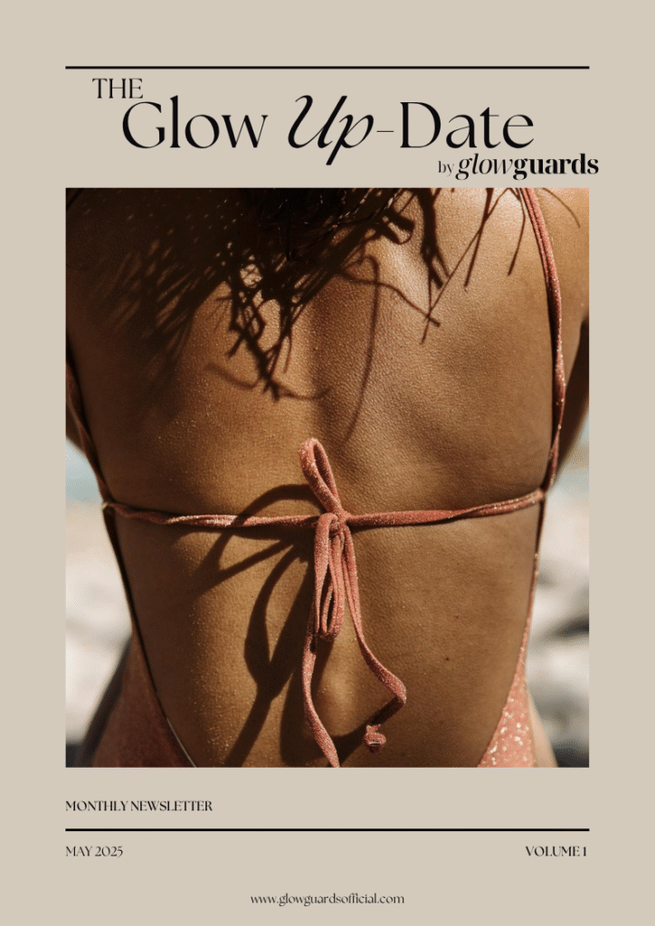 The Glow <em>Up</em>-Date - May 2025 - Vol.1